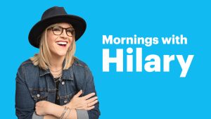 Mornings with Hilary