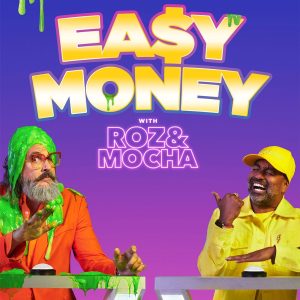 WIN with Roz & Mocha's Easy Money!!!